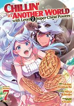 Chillin' in Another World with 7 - Chillin' in Another World with Level 2 Super Cheat Powers (Manga) Vol. 7