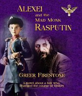 Alexei and the Mad Monk Rasputin