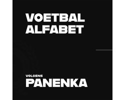 Voetbal Alfabet - Voetbalboek - Zwart wit Fotografie - Fotoboek - Panenka Magazine