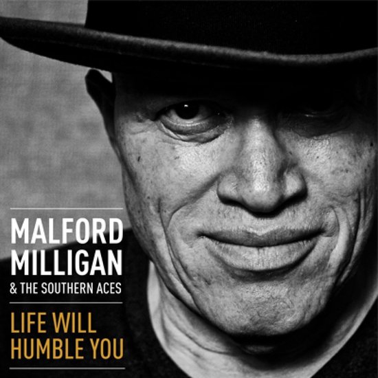 Malford Milligan - Life Will Humble You (CD)