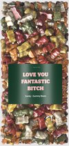 Grappige Cadeaus Romantisch - By Maroo Snoep Pakket met Tekst - Love You Fantastic Bitch - Liefdes Cadeau - Verjaardag Cadeau Vrouw, moeder, mama, vriendin - Jubileum - Verjaardag - Happy Birthday