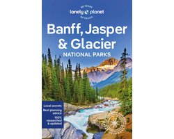 National Parks Guide- Lonely Planet Banff, Jasper and Glacier National Parks