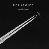 Ensemble Hopper - Polaroïds (2 CD)