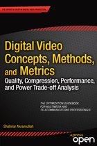 Digital Video Concepts Methods and Metrics