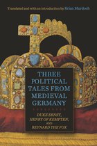 Studies in German Literature Linguistics and Culture- Three Political Tales from Medieval Germany