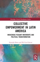 Routledge Critical Development Studies- Collective Empowerment in Latin America