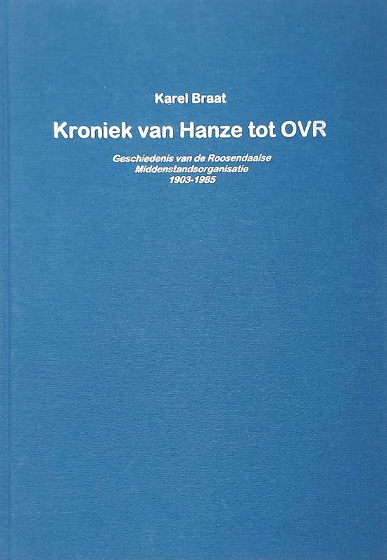 Kroniek van Hanze tot OVR