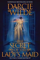 A Useful Woman Mystery-The Secret of the Lady's Maid