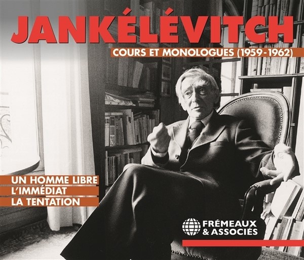 Vladimir Jankelevitch - Cours Et Monologues (1959-1962) (4 CD)