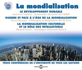 Mondialisation: Three Conferences