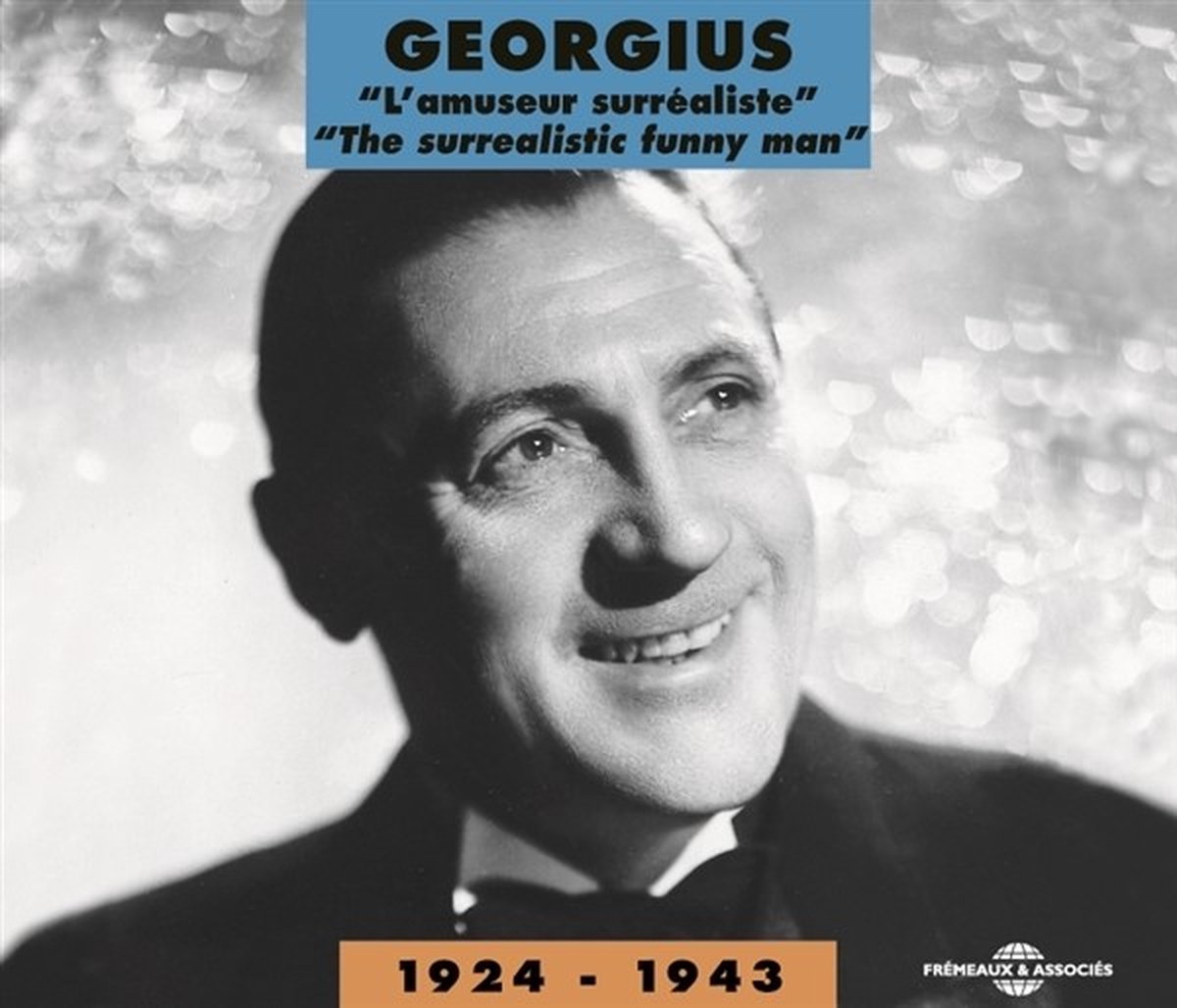 Georgius - L'amuseur Surréaliste - The Surrealistic Funny Man - 1924-1943 (2 CD)