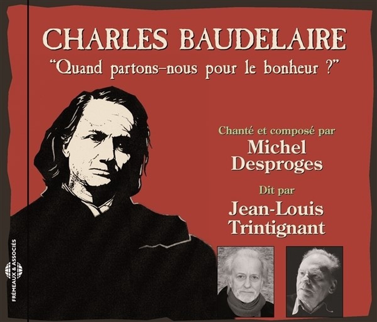 Michel Desproges & Jean-Louis Trintignant - Baudelaire/ Quand Partons-Nous Bon (CD)