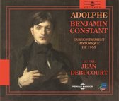 Jean Dubucourt - Benjamin Constant: Adolphe (2 CD)