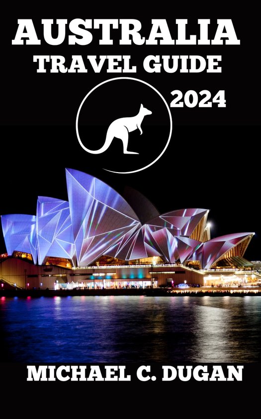 Budget Travelers Series AUSTRALIA TRAVEL GUIDE (ebook), Michael C