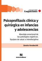 Conjunciones 80 - Psicoprofilaxis clínica y quirúrgica en infancias y adolescencias