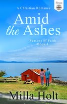 Seasons of Faith 4 - Amid the Ashes