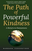 The Path of Powerful Kindness