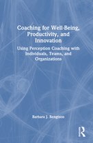 Coaching for Well-Being, Productivity, and Innovation