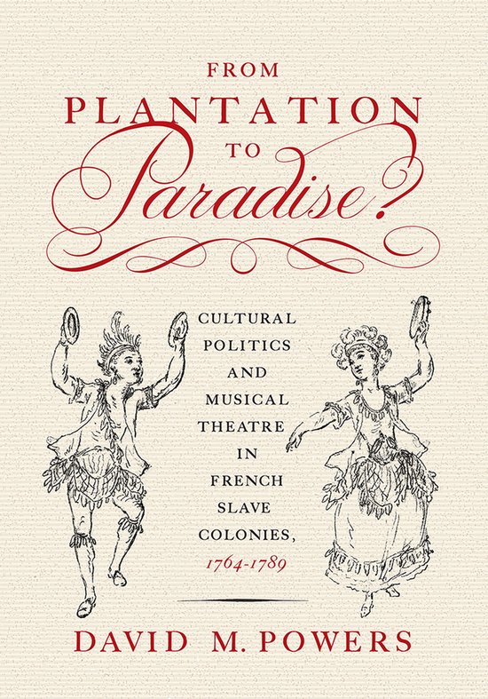 Boek 'From Plantation to Paradise?' met op de omslag twee tekeningen van figuren in kostuums die tamboerijnen vasthouden.