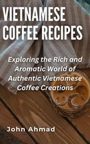 Vietnamese Coffee Recipes