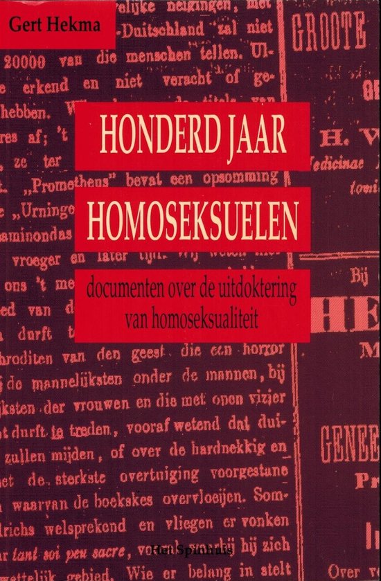 Boek met de titel "Honderd jaar homoseksuelen", documenten over de uitdoktering van homoseksualiteit in rode letters op een verouderde tekst achtergrond.