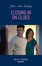 Beaumont Brothers Justice 1 - Closing In On Clues (Beaumont Brothers Justice, Book 1) (Mills & Boon Heroes)