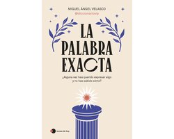 Ebook LA PALABRA EXACTA EBOOK de MIGUEL ÁNGEL VELASCO (@DICCIONARIOVIP)