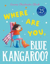 Blue Kangaroo - Where Are You, Blue Kangaroo? (Read Aloud) (Blue Kangaroo)