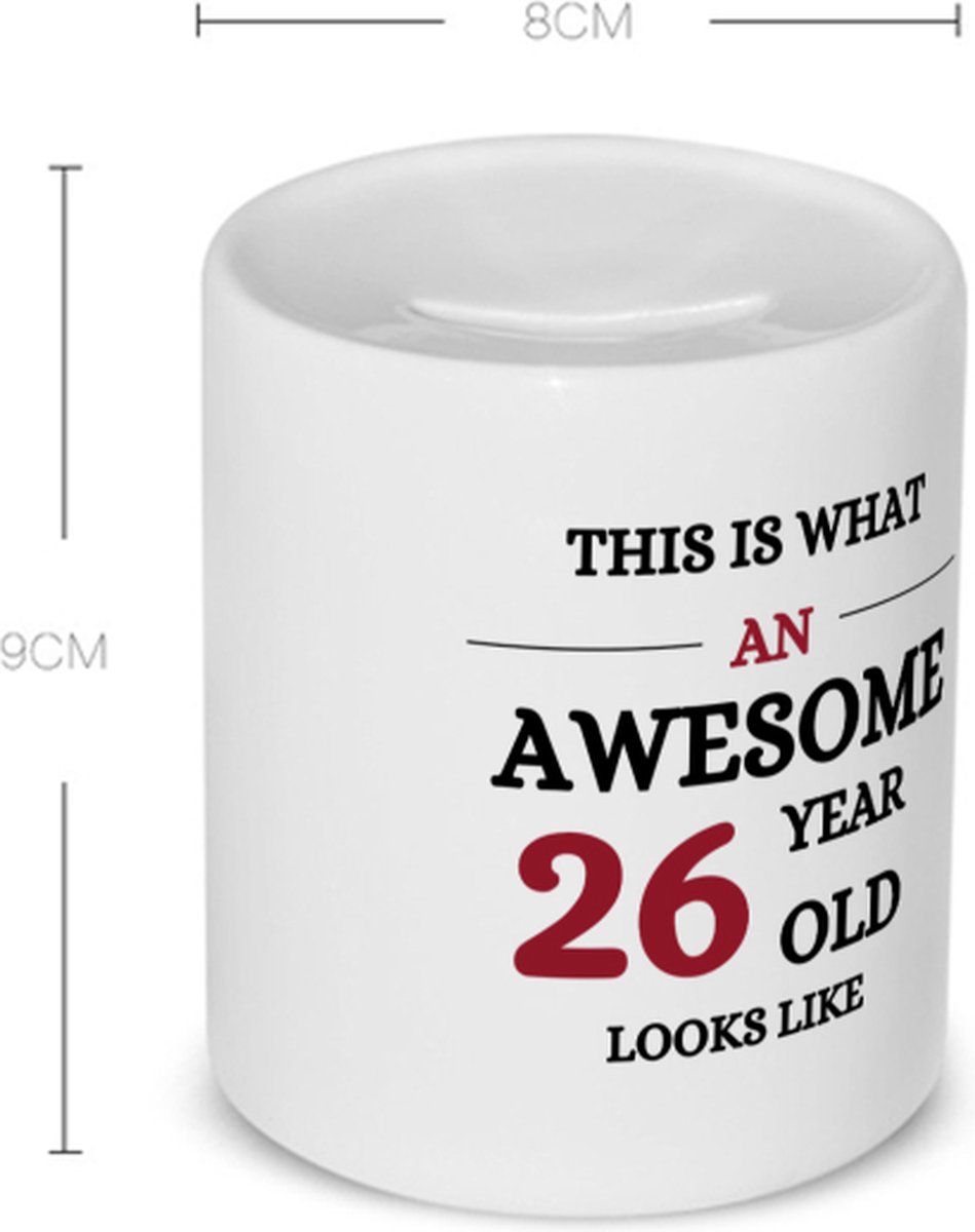 Akyol - this is what an awesome 26 year old looks like Spaarpot - Hoera 26 jaar - iemand die 26 jaar is geworden - de jarige - verjaardagscadeau - kado - geschenk - gift - leuke verjaardagscadeau - felicitatie - spaarpot