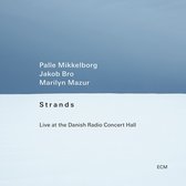 Jakob Bro, Marilyn Mazur - Palle Mikkelborg - Strands, Live At The Danish Radio Concert Hall (CD)
