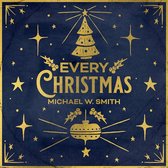 Michael W. Smith - Every Christmas (CD)