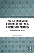 Routledge Studies in Nineteenth Century Literature- English Industrial Fiction of the Mid-Nineteenth Century