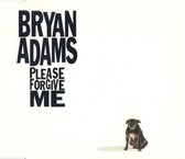 Bryan Adams – Please Forgive Me (4 Track CDSingle)