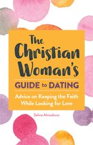 The Christian Woman's Guide to Dating