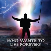 V/A - Forsaken Themes From Fantastic Films Vol.2: Who Wants To Live Forever (CD)