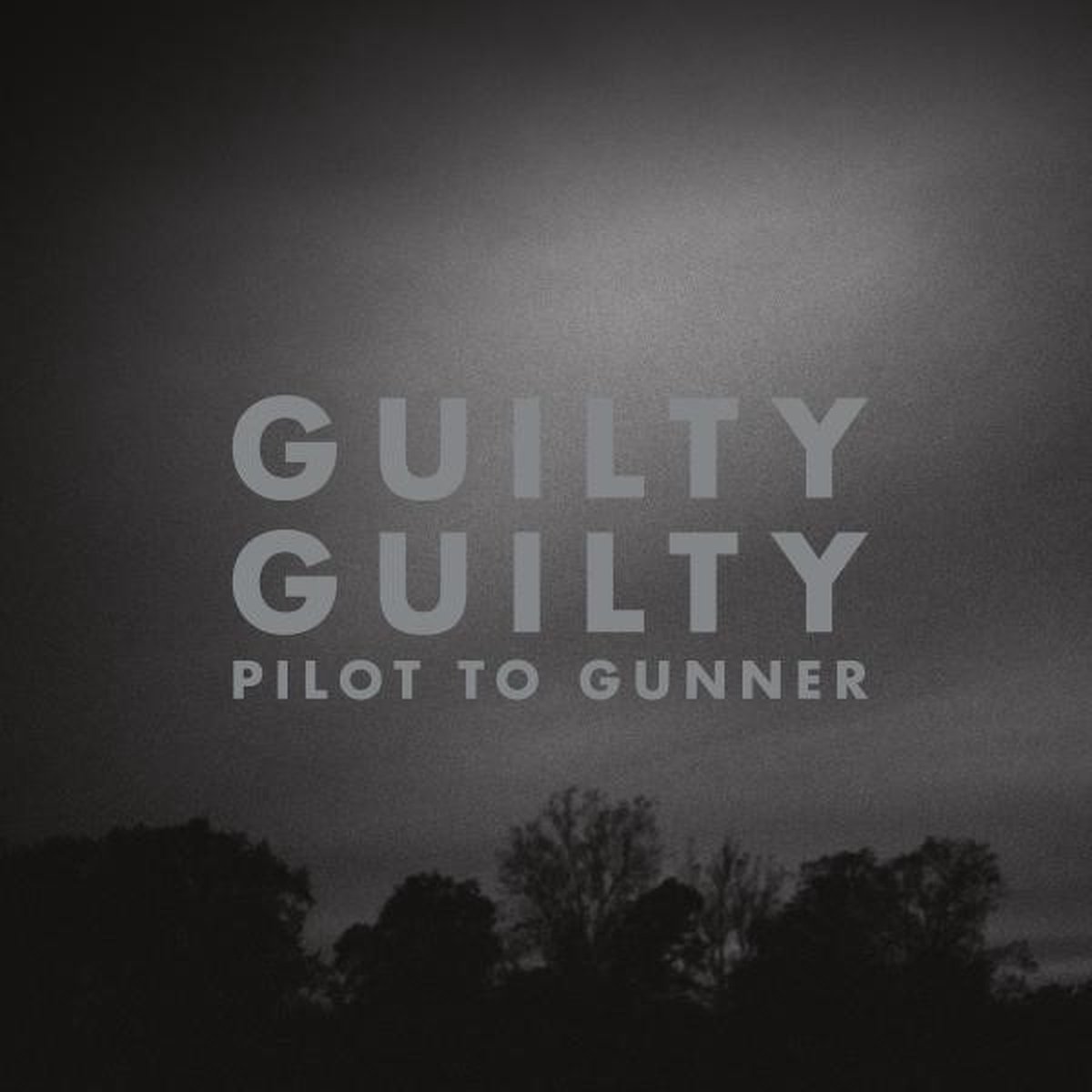Pilot To Gunner - Guilty Guilty (LP) (Reissue)