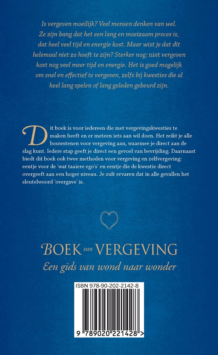 Boek van vergeving, een gids van wond naar wonder. ISBN 978-90-202-2142-8.