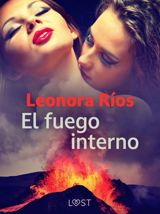 Lenguas de fuego 1 El fuego interno (ebook), Leonora Rios