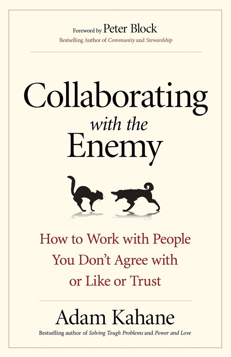 Collaborating With the Enemy - Adam Kahane