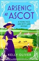 A Fiona Figg & Kitty Lane Mystery4- Arsenic at Ascot