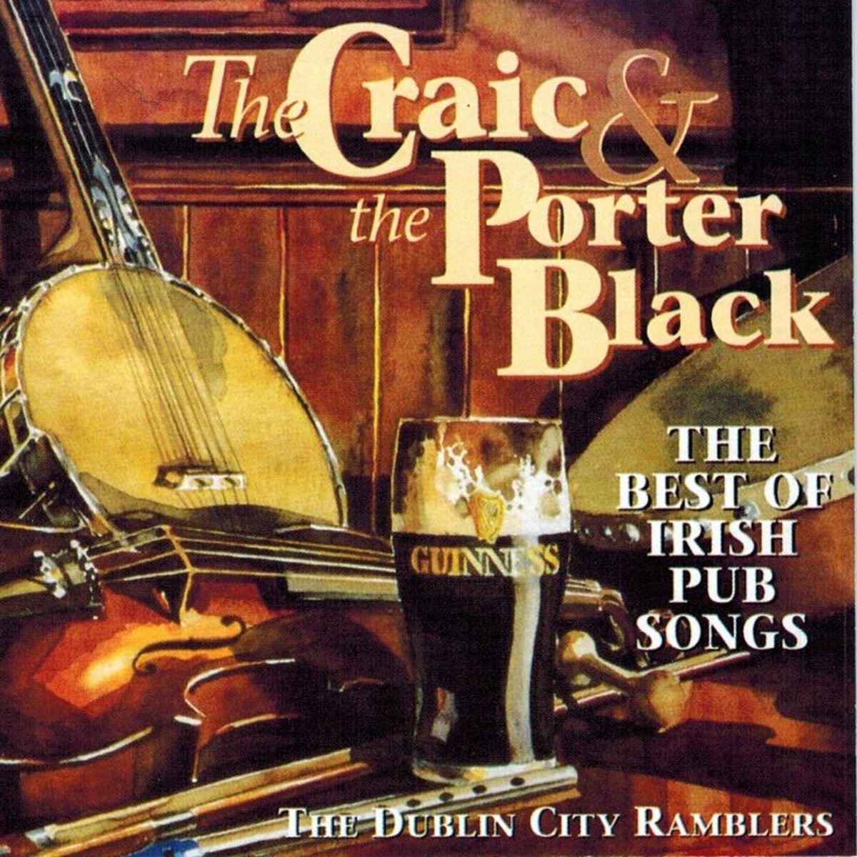 The Dublin City Ramblers - The Craic & The Porter Black (CD)