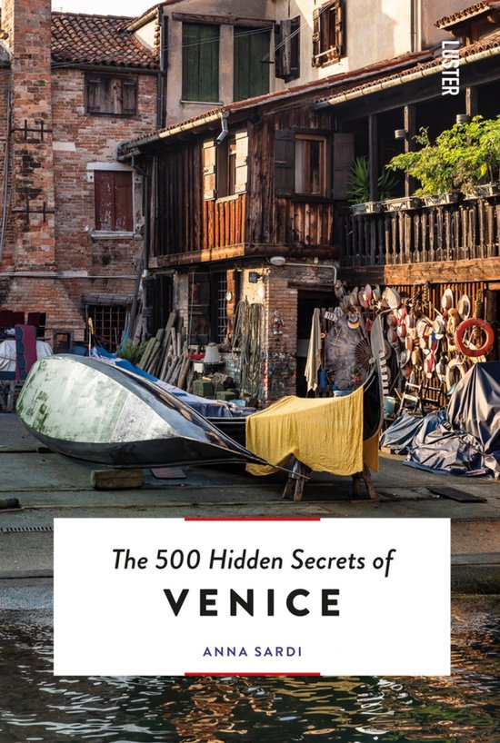 The 500 Hidden Secrets-The 500 Hidden Secrets of Venice