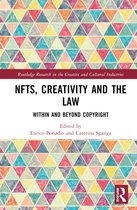 Routledge Research in the Creative and Cultural Industries- NFTs, Creativity and the Law
