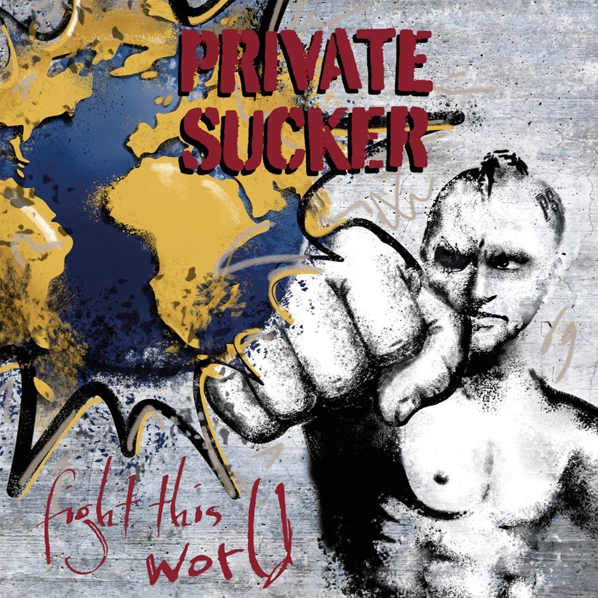 Private Sucker - Fight This World (CD)