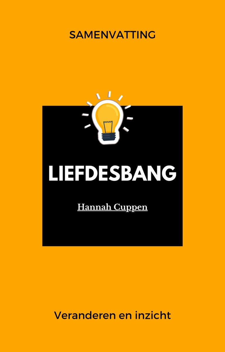 Samenvatting van Liefdesbang van Hannah Cuppen - Veranderen en inzicht