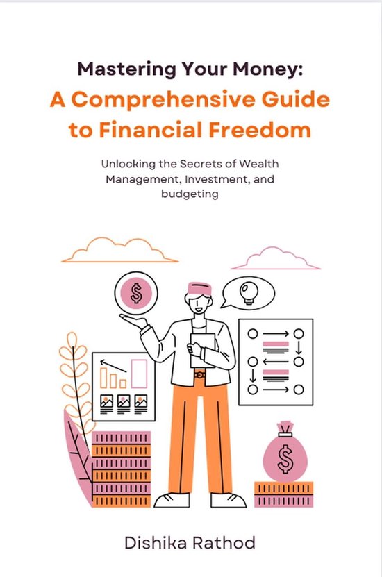 A Comprehensive Guide to Financial Freedom (ebook), dishika rathod(01)