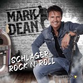 Mark Dean - Schlager Rock'n'Roll (CD)
