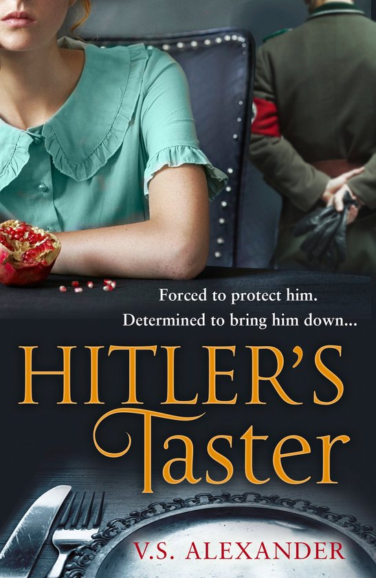 Hitlers Taster A gripping, emotional historical novel set in ... - cover