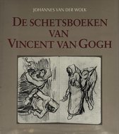 De schetsboeken van Vincent Van Gogh