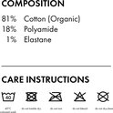 Samenstelling: 81% katoen (biologisch), 18% polyamide, 1% elastane. Wasinstructies.